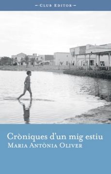 croniques d'un mig estiu-maria antonia oliver cabrer-9788473291095
