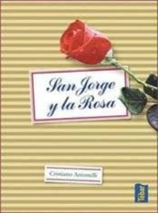 san jorge y la rosa-cristiano antonelli-9788473603195
