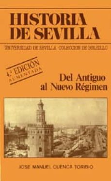 del antiguo al nuevo regimen: sevilla en el siglo xix (4ª ed.)-9788474056495