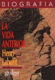 la vida anterior-henri laborit-9788474323795