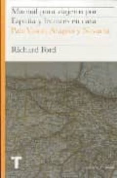 manual para viajeros por españa y lectores en casa: pais vasco, a ragon y navarra (2ª ed.)-9788475068695