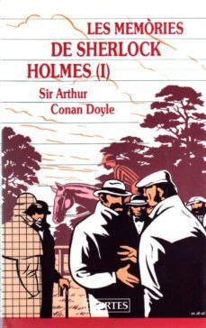 les memories de sherlock holmes i-arthur conan doyle-9788475840895