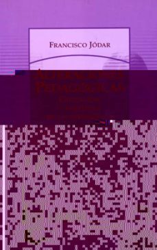 alteraciones pedagogicas: educacion y politicas de la experiencia-francisco jodar-9788475846095