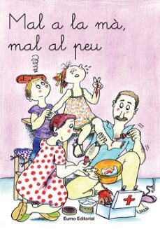 mal a la ma, mal al peu-9788476023495
