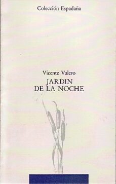 jardin de la noche-vicente valero-9788476280195