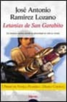 letanias de san garabito (i premio de novela picaresca diablo coj uelo)-jose antonio ramirez lozano-9788476479995