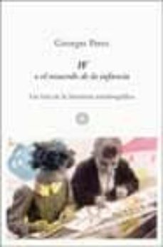 w o el recuerdo de la infancia: el hito de la literatura autobiog rafica-georges perec-9788476696095