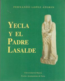 yecla y el padre lasalde-fernando lopez azorin-9788476845295