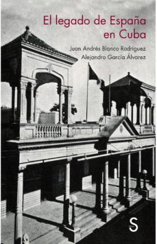 el legado de españa en cuba-9788477379195