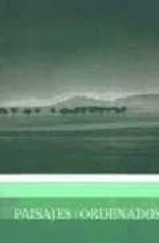 paisajes ordenados-alberto schommer-9788477829195
