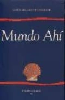 mundo ahi-jesus hilario tundidor-9788477852995