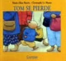 tom se pierde-christophe le masne-9788478644995