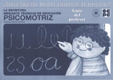 escritura mediante tecnicas de educacion psicomotriz. guia del pr ofesor + cd-consuelo mayor martinez-9788478696895