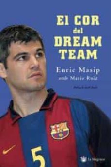 el cor del dream team-enric masip-9788478713295