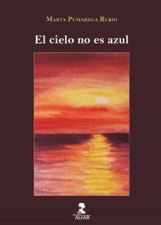el cielo no es azul (ebook)-marta pumarega rubio-9788478989195