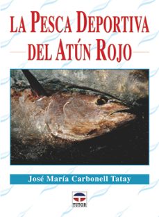 la pesca deportiva del atun rojo-9788479029395