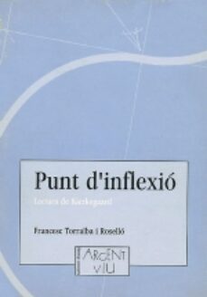 punt d inflexio-francesc torralba-9788479350895