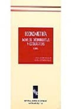 econometria: modelos deterministas y estocasticos: teoria-9788480040495