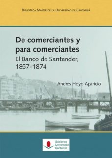 de comerciantes y para comerciantes-andres hoyo aparicio-9788481027495