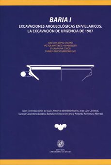 baria i excavaciones arqueologicas en villaricos. la excavacion de urgencia de 1987-jose luis lopez castro-9788482409795