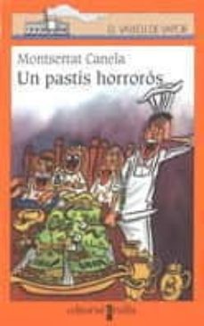 un pastis horroros-montserrat canela-9788482869995