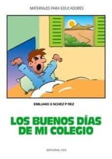 los buenos dias de mi colegio-emiliano sanchez perez-9788483161395