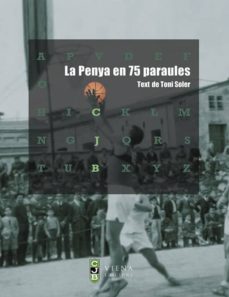 la penya en 75 paraules-toni soler-9788483303795