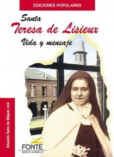 santa teresa de lisieux vida y mensaje-eduardo sanz de miguel-9788483538395