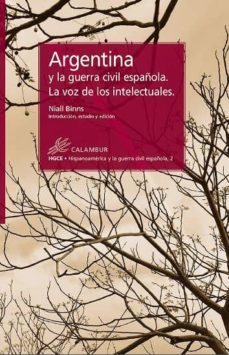 argentina y la guerra civil española. la voz de los intelectuales (ebook)-niall binns-9788483593595