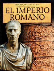 el imperio romano: historia, cultura y arte-9788484038795