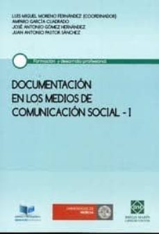 documentacion en los medios de comunicacion social (i)-luis miguel moreno-9788484259695