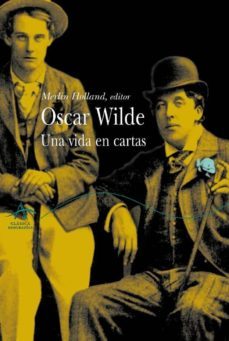 oscar wilde: una vida en cartas-9788484282495