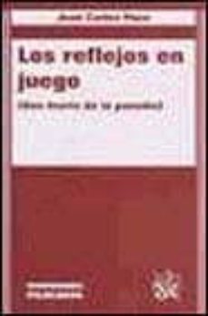 los reflejos en juego: una teoria de la parodia-juan carlos pueo-9788484425595