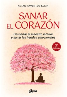 sanar el corazon-ketan raventos klein-9788484459095