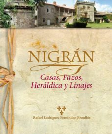nigran: casas, pazos, heraldica y linajes-rafael rodriguez fernandez broullon-9788484574095