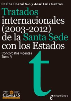 tratados internacionales (2003-2012) de la santa sede con los estados (ebook)-carlos salvador corral-9788484683995