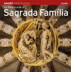 la basilica de la sagrada familia (catala)-9788484785095