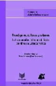 paradigmas, culturas y saberes: la transmision del conocimiento c ientifico a latinoamerica-natalia priego-9788484893295