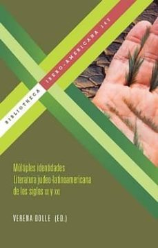 multiples identidades. literatura judeo-latinoamericana de los si glos xx y xxi-verena (ed.) dolle-9788484896395