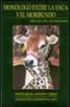 monologo entre la vaca y el moribundo-miguel oscar menassa-9788485498895