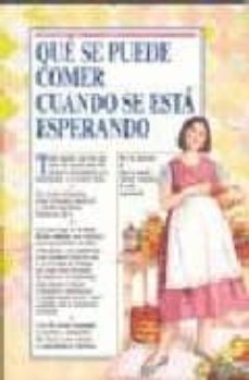 que se puede comer cuando se esta esperando-arlene eisenberg-9788486193195