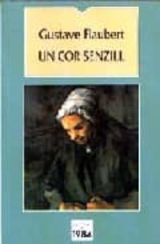 un cor senzill-gustave flaubert-9788486540395