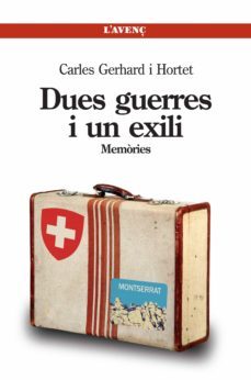dues guerres i un exili-carles gerhard hortet-9788488839695