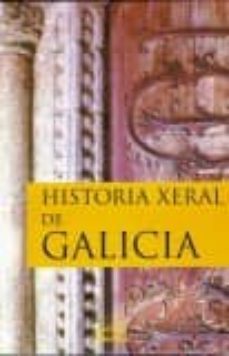 historia xeral de galicia-francisco calo lourido-9788489138995
