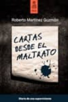cartas desde el maltrato-roberto martinez guzman-9788489624795