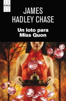 un loto para miss quon-james hadley chase-9788490063095