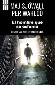 el hombre que se esfumo + opusculo-maj sjowall-9788490065495