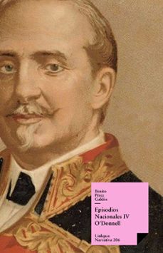 episodios nacionales iv. o'donnell (ebook)-benito perez galdos-9788490072295