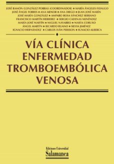 via clinica enfermedad tromboembulica venosa (ebook)-jose ramon gonzalez porras-9788490120095