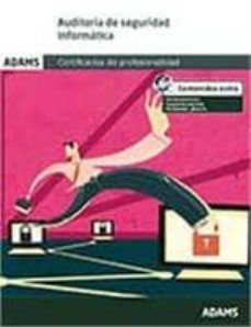 auditoria de seguridad informatica: certificado de profesionales de seguridad informatica-9788490255995